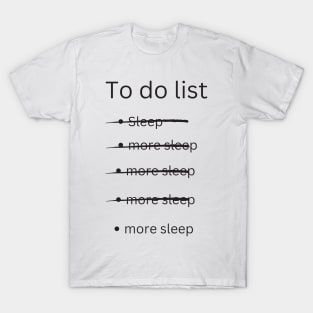 To do list T-Shirt